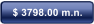 $ 3798.00 m.n.
