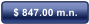 $ 847.00 m.n.