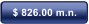 $ 826.00 m.n.