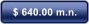 $ 640.00 m.n.