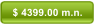 $ 4399.00 m.n.
