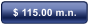$ 115.00 m.n.