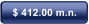 $ 412.00 m.n.