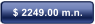 $ 2249.00 m.n.