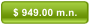 $ 949.00 m.n.