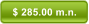 $ 285.00 m.n.