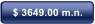 $ 3649.00 m.n.