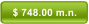 $ 748.00 m.n.